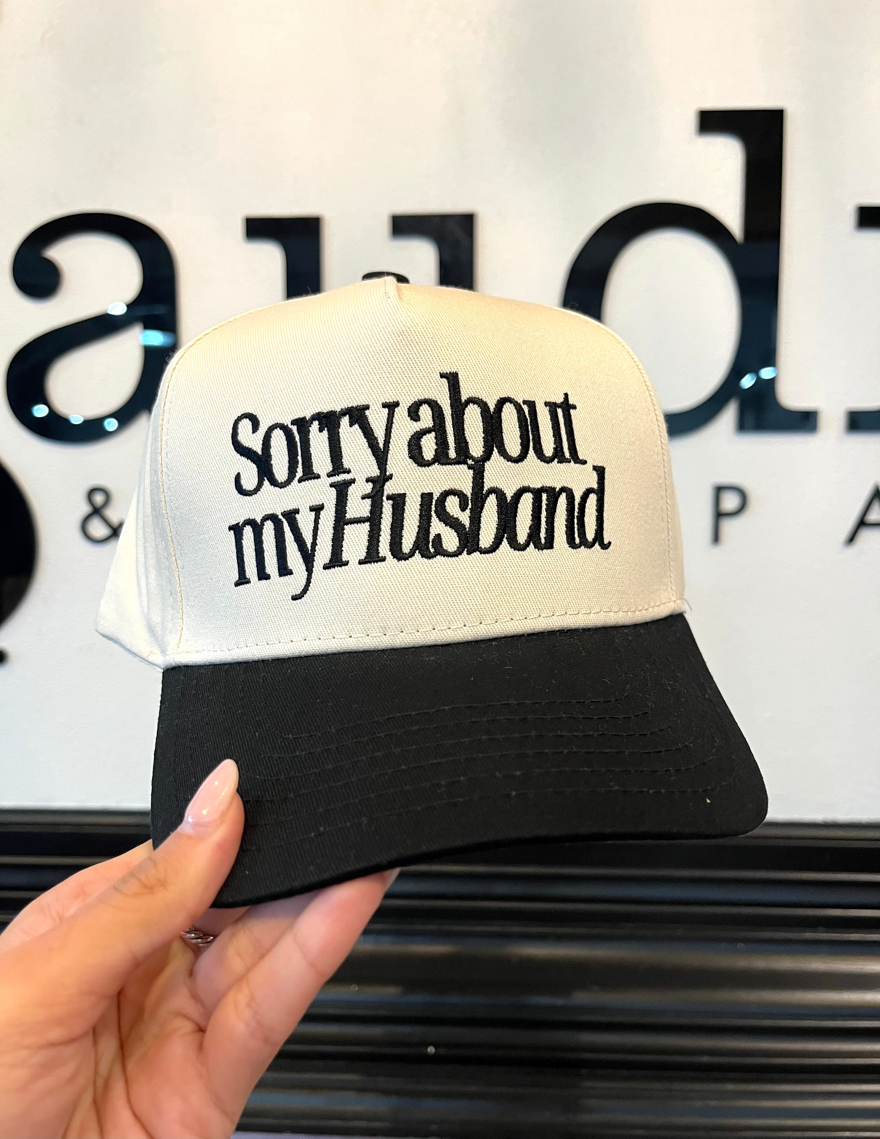 Sorry About My Husband Trucker Hat